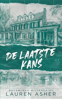 De Laatste Kans - Dreamland Miljardairs - Lauren Asher