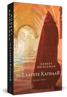 De laatste kathaar -  Robert Bridgeman (ISBN: 9789493280779)