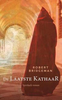 De laatste Kathaar -  Robert Bridgeman (ISBN: 9789493345300)