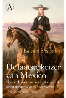 De Laatste Keizer Van Mexico - Edward Shawcross