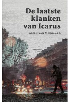 De Laatste Klanken Van Icarus - Arjen van Meijgaard