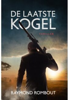 De Laatste Kogel - Raymond Rombout