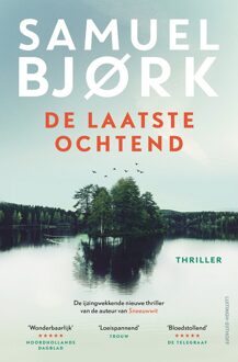 De laatste ochtend -  Samuel Bjork (ISBN: 9789024597154)