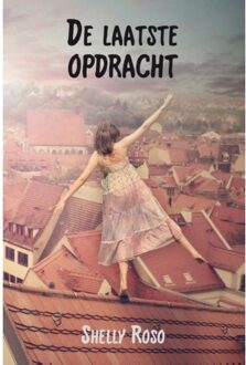 De laatste opdracht - Boek Shelly Roso (9491777599)