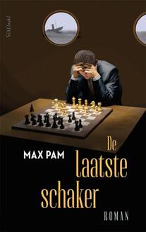 De laatste schaker -  Max Pam (ISBN: 9789044659733)