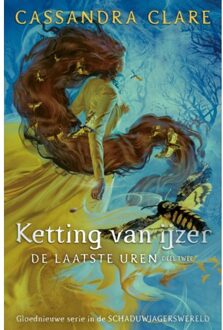 De laatste uren trilogie 2 - Ketting van ijzer