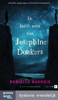 De laatste uren van Josephine Donkers -  Daniëlle Bakhuis (ISBN: 9789000378975)