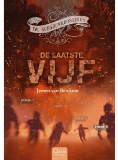 De Laatste Vijf - De Schaduwkronieken - Jeroen van Berckum