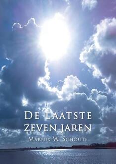De laatste zeven jaren - Boek Marnix W. Schoute (9463450734)