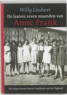 De Laatste zeven maanden van Anne Frank - Boek Willy Lindwer (9089751882)