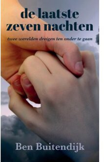 De Laatste Zeven Nachten - Ben Buitendijk