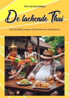 De Lachende Thai -  Eric van Dusseldorp (ISBN: 9789083488141)