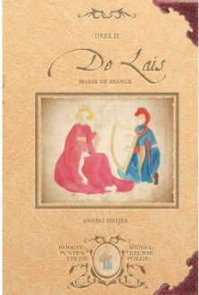 De Lais. Verhalen Uit De Oude Bretagne - Hoogtepunten Uit De Middeleeuwse Poëzie - Marie de France