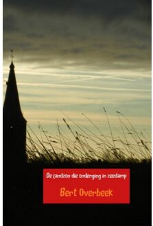 De landzon die onderging in zeedamp - Boek Bert Overbeek (9463426582)
