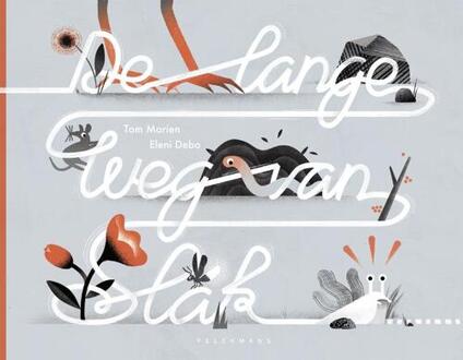 De lange weg van Slak -  Tom Marien (ISBN: 9789463832687)