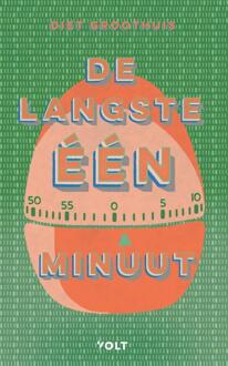 De langste één minuut -  Diet Groothuis (ISBN: 9789021498690)