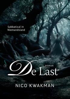 De last -  Nico Kwakman (ISBN: 9789083434506)
