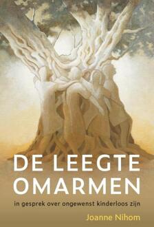 De Leegte Omarmen -  Joanne Nihom (ISBN: 9789493198524)