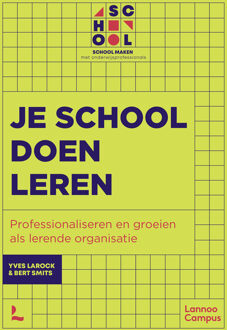 De leerkrachtige school -  Bert Smits, Yves Larock (ISBN: 9789020995558)