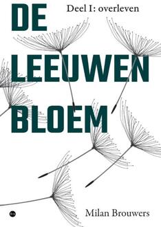 De leeuwenbloem -  Milan Brouwers (ISBN: 9789465282855)