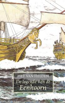 De legende van de Eenhoorn - Boek Piet van Helden (9461550502)