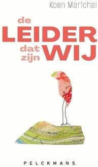 De leider. Dat zijn wij. -  Koen Marichal (ISBN: 9789463834711)