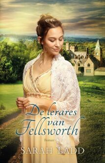 De lerares van Fellsworth - eBook Sarah Ladd (9029726946)