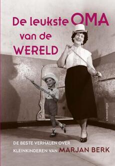 De leukste oma van de wereld -  Marjan Berk (ISBN: 9789045050492)