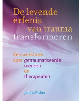 De levende erfenis van trauma transformeren - (ISBN:9789463160575)