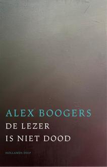 De lezer is niet dood -  Alex Boogers (ISBN: 9789048872367)