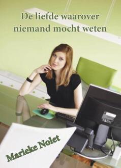 De liefde waarover niemand mocht weten - Boek Marieke Nolet (9492247151)