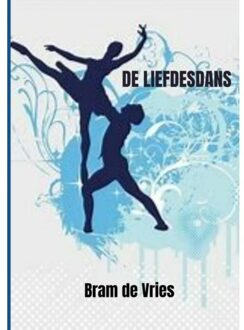 De Liefdesdans - Bram De Vries