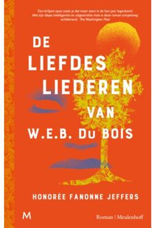 De Liefdesliederen Van W.E.B. Du Bois - Honorée Fanonne Jeffers