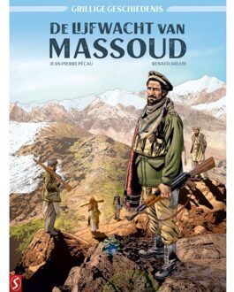 De Lijfwacht Van Massoud - Grillige Geschiedenis - Jean-Pierre Pécau