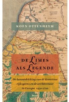 De Limes Als Legende - Koen Ottenheym