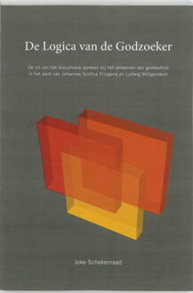 De logica van de godzoeker - Boek Joke Schakenraad (9059724542)