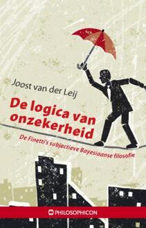 De logica van onzekerheid - Boek Joost van der Leij (9460510671)