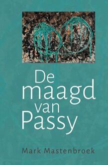 De maagd van Passy -  Mark Mastenbroek (ISBN: 9789083529394)