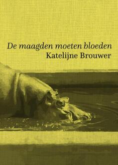 De maagden moeten bloeden - Boek Katelijne Brouwer (9463360271)