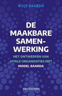 De maakbare samenwerking -  Rolf Baarda (ISBN: 9789089657879)