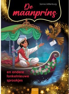 De Maanprins En Andere Fonkelnieuwe Sprookjes - Sanne Miltenburg