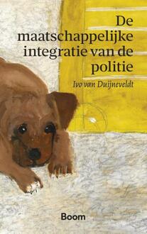 De maatschappelijke integratie van de politie -  Ivo van Duijneveldt (ISBN: 9789047302193)