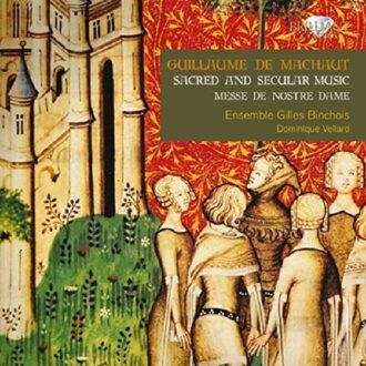 De Machaut: Sacred And Secular Music