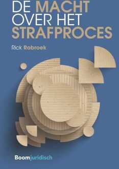 De macht over het strafproces - eBook Rick Robroek (9462746532)