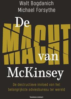 De Macht Van Mckinsey - Walt Bogdanich