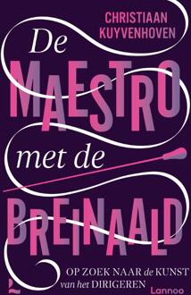 De Maestro Met De Breinaald - Christiaan Kuyvenhoven