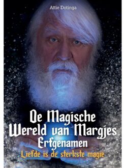 De Magische Wereld Van Margjes Erfgenamen / 11 - Attie Dotinga