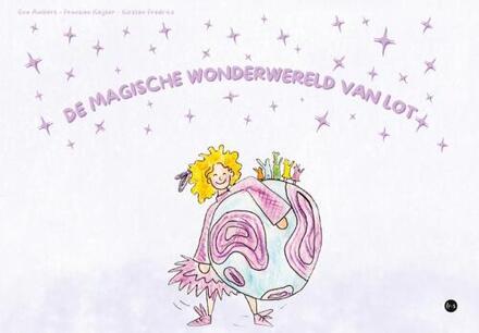 De magische wonderwereld van Lot -  Kirsten Fredriks (ISBN: 9789465286389)