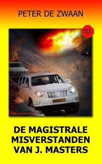 De magistrale misverstanden van J. Masters - Boek Peter de Zwaan (9082052385)