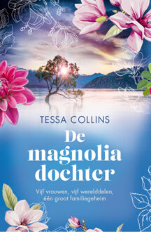 De magnoliadochter -  Tessa Collins (ISBN: 9789402776898)